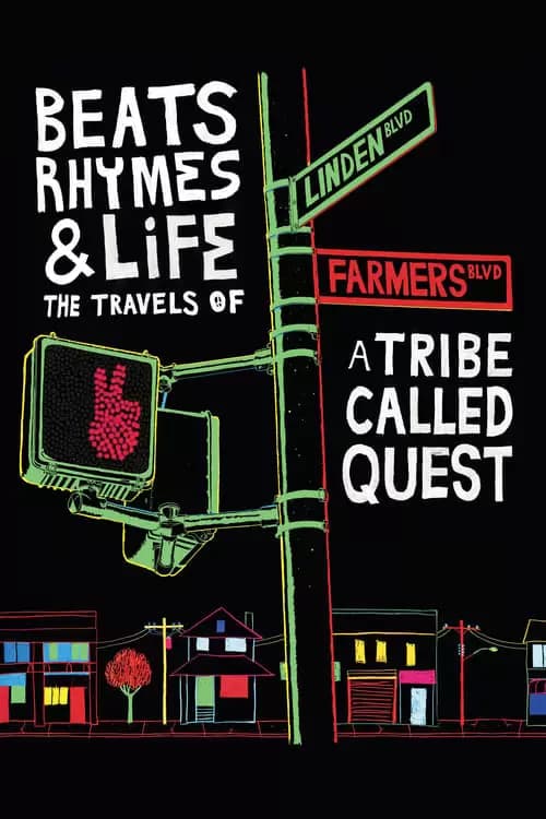 Beats, Rhymes & Life: The Travels of A Tribe Called Quest Poster
