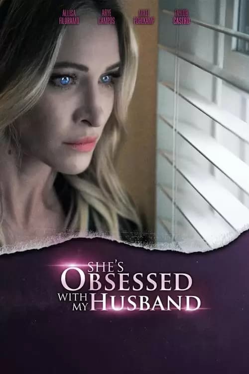 She's Obsessed with My Husband Poster
