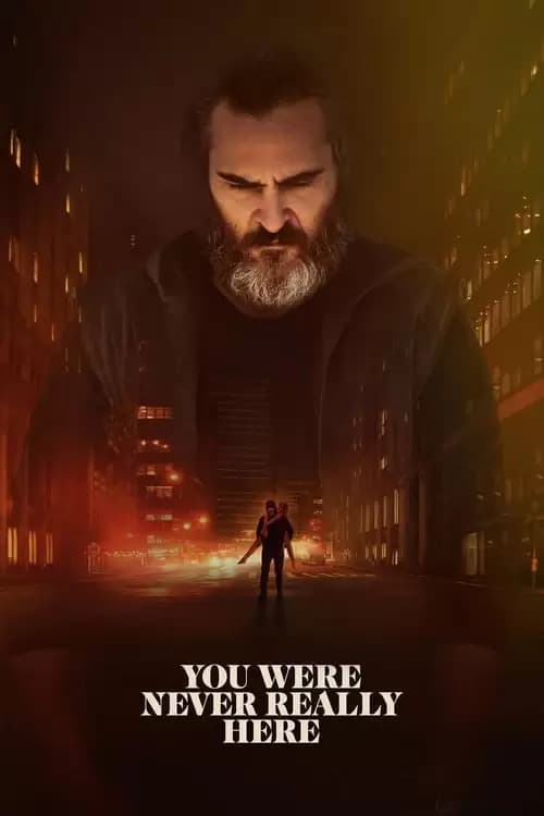 You Were Never Really Here Poster