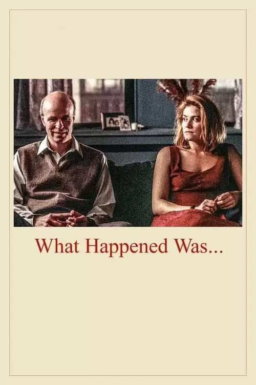 What Happened Was... Poster