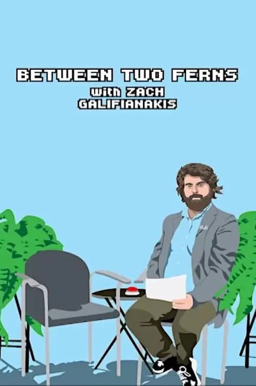 Between Two Ferns with Zach Galifianakis Poster