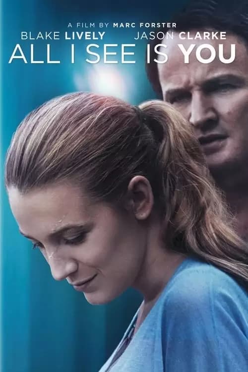 All I See Is You Poster