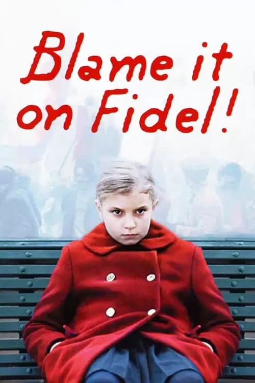 La faute à Fidel! Poster