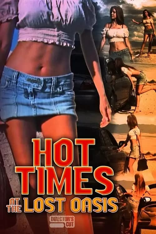 Hot Times at the Lost Oasis Poster