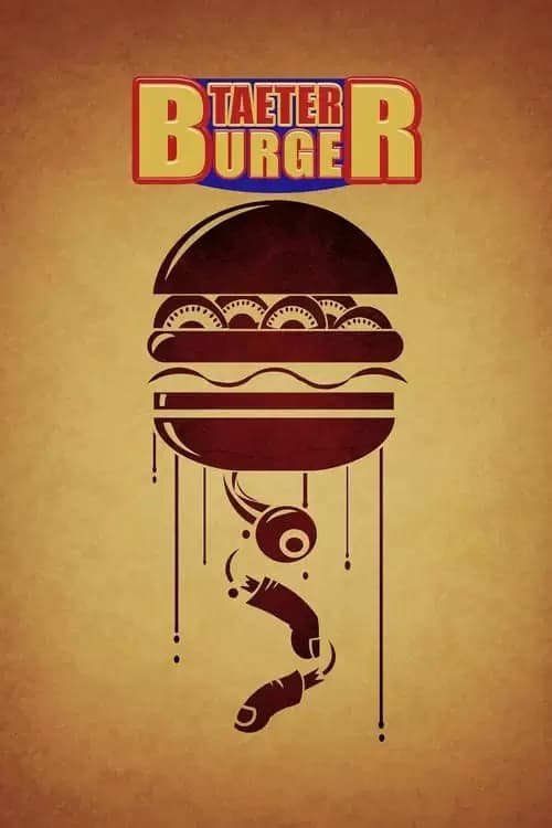 Taeter Burger Poster